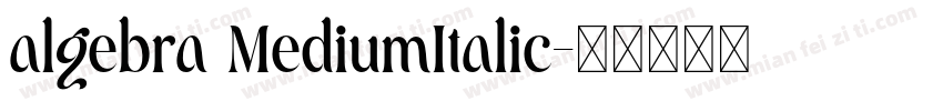 algebra MediumItalic字体转换